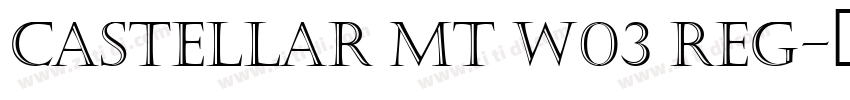 Castellar MT W03 Reg字体转换